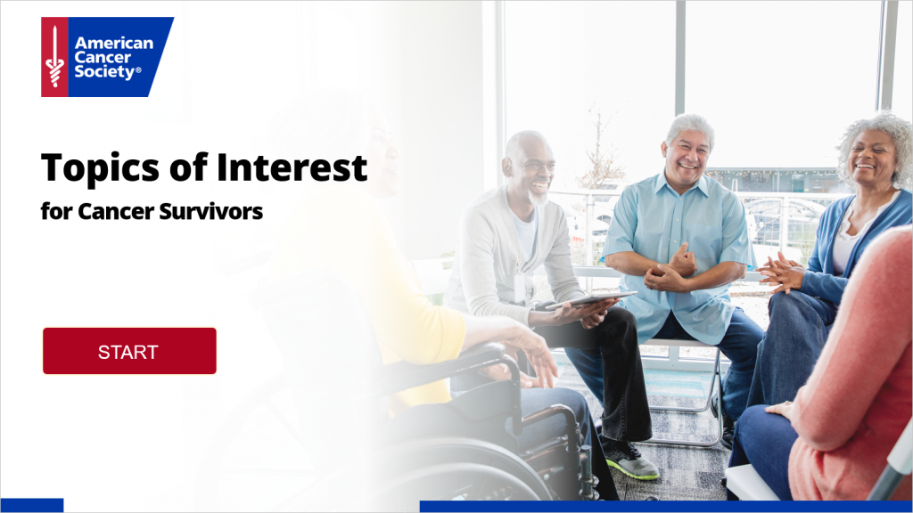 Video 5 Topics of Interest for Cancer Survivors 2