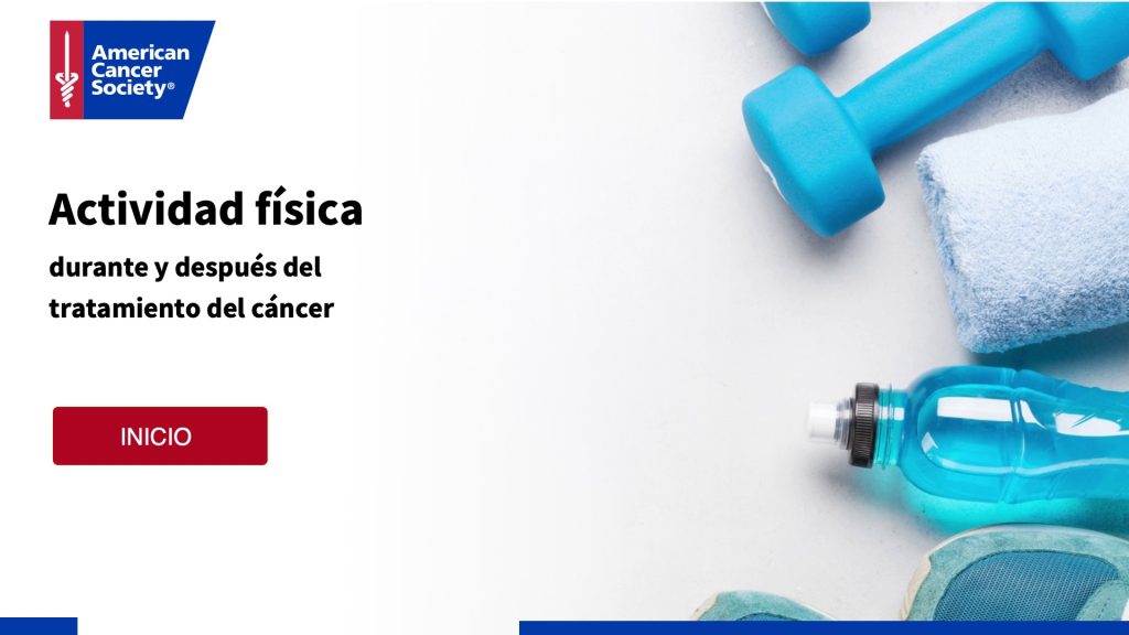 Actividad fisica durante y despues del tratamiento del cancer